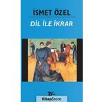 Dil ile İkrar (Osmanlıca-Türkçe) - İsmet Özel