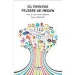 Dil Temelinde Felsefe Ve Medya - Gülsün Bozkurt Aslı Yapar Gönenç