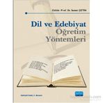 Dil ve Edebiyat Öğretim Yöntemleri - İsmet Çetin Abdulkerim Karadeniz Abdurrahman Güzel Aliye Uslu Üstten Ayşe Derya Eskimen Ayşe Yücel Çetin Halide Gamze İnce Yakar Halit Çeltik Hilmi Demiral Musa Çifci Mustafa Türkyılmaz Remzi can Salim Pilav Yasemin Uz