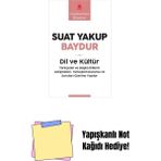 Dil ve Kültür: Türkçenin ve Başka Dillerin Gelişmeleri Türkçenin Durumu ve Soruları Üzerine Yazılar - Cumhuriyet Bilgeleri + Yapışkanlı Not Kağıdı - Hayır