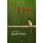 Dil Yaresi - Şevki Esen