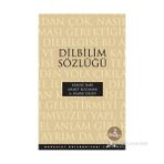 DILBILIM SÖZLÜĞÜ - KAMILE İMER;AHMET KOCAMAN;A. SUMRU ÖZSOY
