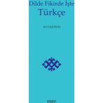 Dilde Fikirde İşte Türkçe - Ali Taştekin