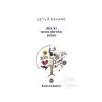 Dile ki Uzun Sürsün Yolun - Leyla Navaro
