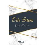 Dile Sitem - Şenol Karaçam - Gülnar Yayınları