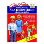 Dilem Yayınevi Güler Erkan'la Provasız Giyim Kalıpları - Sayı 3