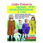 Dilem Yayınları Güler Erkan Provasız 0-7 Yaş Çocuk Giyim Kalıpları No: 82