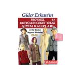 Dilem Yayınları Güler Erkan'la Provasız Giyim Kalıpları - Sayı 87
