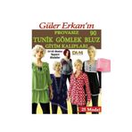 Dilem Yayınları Güler Erkan'la Provasız Giyim Kalıpları - Sayı 90