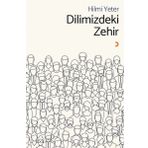 Dilimizdeki Zehir - Hilmi Yeter