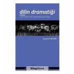 Dilin Dramatiği - Bünyamin Aydemir