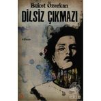 DILSIZ ÇIKMAZI - BUKET ÖZERKAN