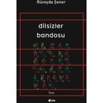 Dilsizler Bandosu - Rüveyda Şener