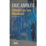 Dimitrios'un Maskesi - Eric Ambler