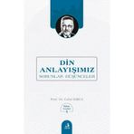 Din Anlayışımız Celal Kırca