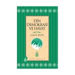 DIN DEMOKRASI VE HAYAT - FARUK BEŞER