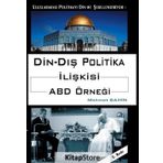DIN- DIŞ POLITIKA İLİŞKİSİ ABD ÖRNEĞİ - MEHMET ŞAHİN