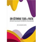 Din Eğitiminde Teori Ve Pratik - Dinî Bilgi Anlayışları Ve Öğretim Uygulamaları
