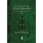 Din Felsefesi Açısından Eş’ari Gelen-ek-i Klasik Ve Çağdaş Metinler Seçkisi 5 - Recep Alpyağıl