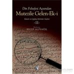 Din Felsefesi Açısından Mutezile Gelen-Ek-i 2 - Recep Alpyağıl