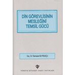 DIN GÖREVLİSİNİN MESLEĞİNİ TEMSIL GÜCÜ - RAMAZAN BUYRUKÇU