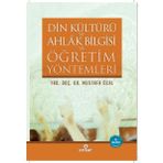 Din Kültürü ve Ahlak Bilgisi ve Öğretim Yöntemleri - Mustafa Öcal
