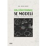 Din Öğretiminde 5E Modeli ve Bilgi Transferine Etkisi