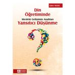 Din Öğretiminde Mesleki Gelişimin Anahtarı Yansıtıcı Düşünme - Zafer Yıldız
