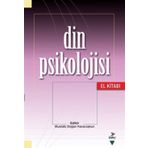 DIN PSIKOLOJISI EL KITABI - AYŞE ŞULE YÜKSEL;MUSTAFA DOĞAN KARACOŞKUN;SEMA YILMAZ;ÜMIT HOROZCU