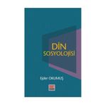 Din Sosyolojisi - Ejder Okumuş