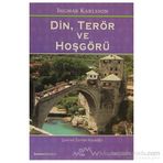 DIN, TERÖR VE HOŞGÖRÜ - INGMAR KARLSSON