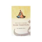 DIN VE FELSEFE ARASINDA İSLAM TASAVVUFU - İBRAHİM HILAL