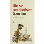 Din ve Medeniyet Üzerine - Ebu'l Hasen Ali En-Nedvi