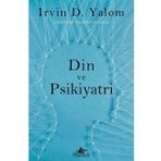 Din ve Psikiyatri - Irvin D. Yalom