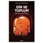 Din ve Toplum - Din Sosyolojisine Giriş - Beyan Yayınları