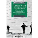Dindar Nesil Yetiştirmek - Elif Gençkal Eroler