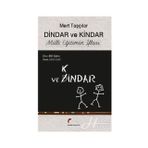 Dindar Ve Kindar - Mert Taşçılar