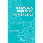 Dindarlık Kişilik ve Ruh Sağlığı - Nevzat Gencer