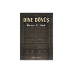 Dine Dönüş - Henry C. Link