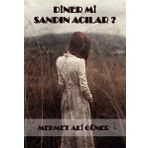 Diner mi Sandın Acılar? - Mehmet Ali Güner