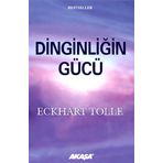 DINGINLIĞIN GÜCÜ - ECKHART TOLLE