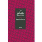 Dini Anlama Kılavuzu - Şaban Ali Düzgün