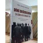 Dini Değerlerin Çalışma Hayatındaki Yeri - Sanayi İşçileri Üzerine Bir Araştırma - Sefer Yavuz