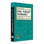 Dini - Felsefi Sohbetler - Bütün Yazıları 5 - Ömer Ferid Kam