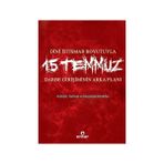 Dini İstismar Boyutuyla 15 Temmuz - Darbe Girişiminin Arka Planı - Hülya Terzioğlu