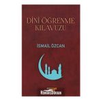 Dini Öğrenme Kılavuzu - İsmail Özcan
