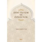 Dini Tutum ve Özgecilik İlke Harputlu
