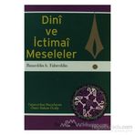 DINI VE İCTİMAİ MESELELER - RIZAEDDİN İNB FAHREDDIN