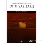 DINI YAZILAR 2 YAŞAMIN İÇİNDEN DINI YAZILAR - AFŞİN BILGILI