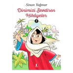 Dinimizi Sevdiren Hikayeler 1 - Sinan Yağmur